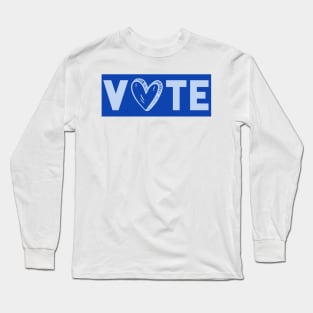 VOTE BLUE Political Biden Democrat Republican Liberal Conservative Be a Voter Long Sleeve T-Shirt